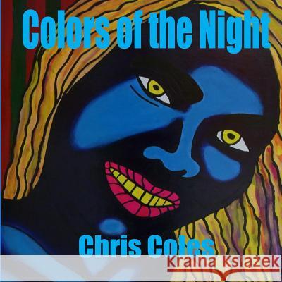 Colors of the Night Chris Coles 9781797478807 Independently Published - książka