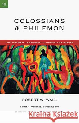 Colossians & Philemon Robert W Wall 9781844744626 Inter-Varsity Press - książka