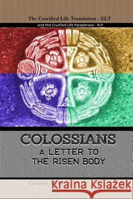 Colossians: A letter to the Risen Body Cameron Fultz 9781096824237 Independently Published - książka
