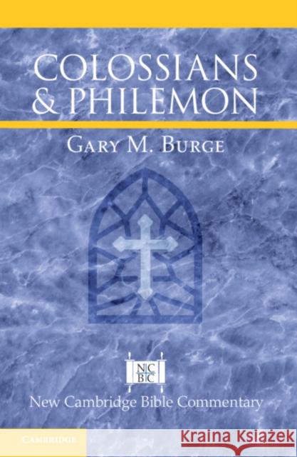 Colossians and Philemon Gary M. (Calvin Theological Seminary, Michigan) Burge 9781108492508 Cambridge University Press - książka