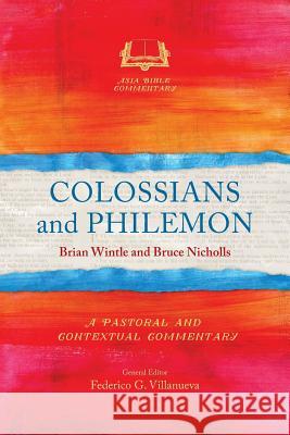 Colossians and Philemon: A Pastoral and Contextual Commentary Brian Wintle, Bruce J. Nicholls 9781783686056 Langham Publishing - książka