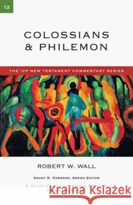 Colossians & Philemon Robert W Wall 9781844744626 Inter-Varsity Press - książka