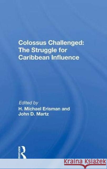 Colossus Challenged: The Struggle for Caribbean Influence  9780367019228 Taylor and Francis - książka