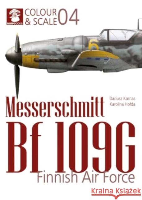 Colour & Scale 04. Messerschmit Bf 109 G. Finnish Air Force  9788367227711 Wydawnictwo STRATUS, Artur Juszczak - książka