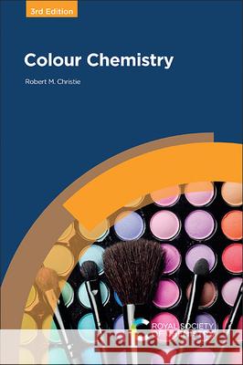 Colour Chemistry Robert M. Christie 9781837671830 Royal Society of Chemistry - książka