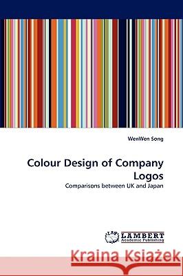 Colour Design of Company Logos Wenwen Song 9783838373065 LAP Lambert Academic Publishing - książka