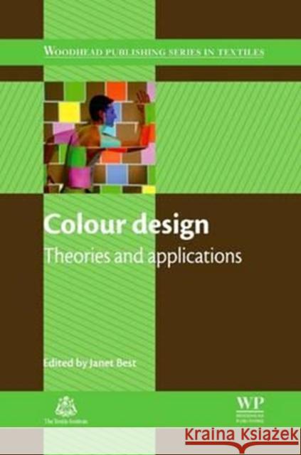 Colour Design: Theories and Applications J. Best 9780081016480 Woodhead Publishing - książka