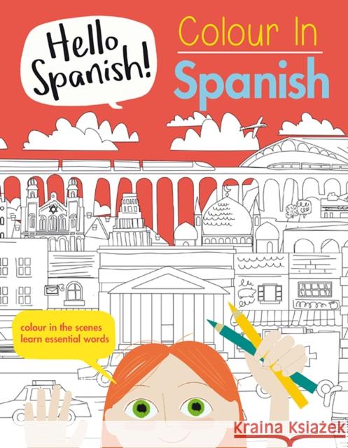 Colour in Spanish Sam Hutchinson 9781911509837 b small publishing limited - książka