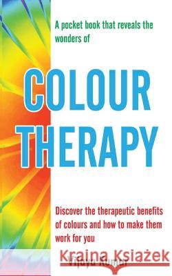 Colour Therapy Vijaya Kumar 9788120794634 Sterling Publications - książka