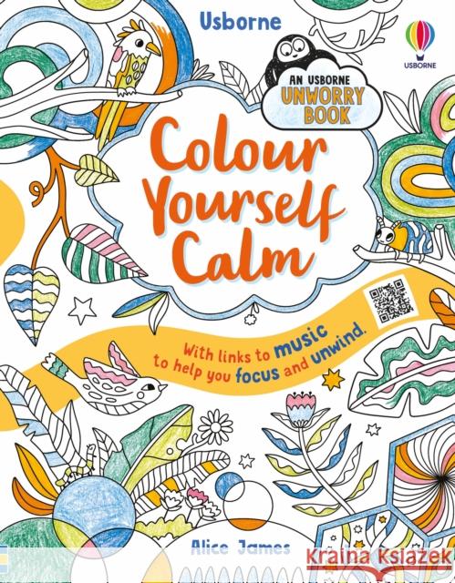 Colour Yourself Calm Alice James 9781474983242 Usborne Publishing Ltd - książka