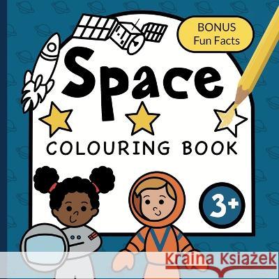 Colouring Book Space For Children: Astronauts, Planets, Rockets and Spaceships for boys & girls to colour - ages 3+ Fairywren Publishing 9781915454010 Fairywren Publishing - książka
