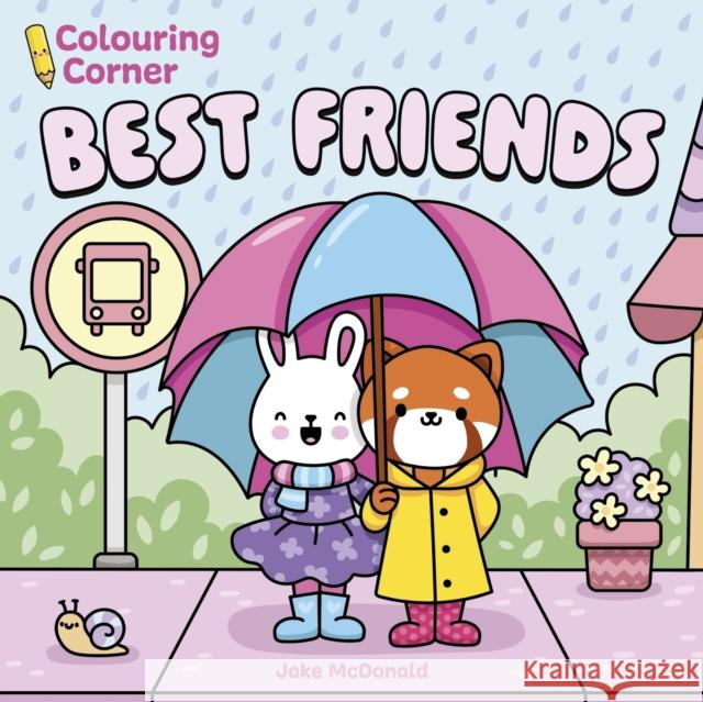 Colouring Corner: Best Friends Jake McDonald 9781398864498 Arcturus Publishing Ltd - książka