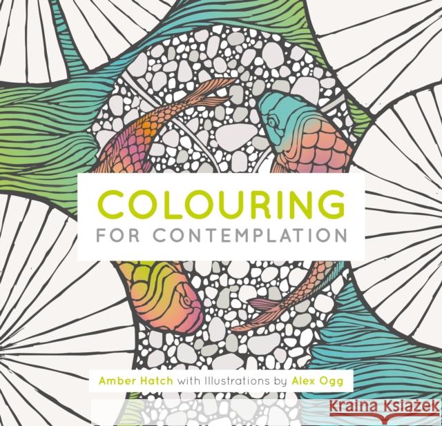 Colouring for Contemplation Amber Hatch 9781780289267 Watkins Publishing - książka