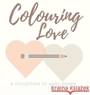 Colouring Love Karen Weaver 9780648249757 Karen MC Dermott - książka