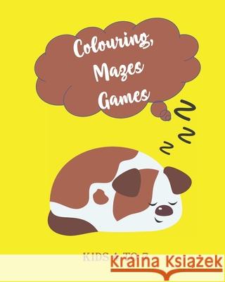 Colouring Mazes Games: Activity Book with Colouring, Games and Drawing Pages for Ages 3-6 Loving Fun Kids Club 9781672892858 Independently Published - książka