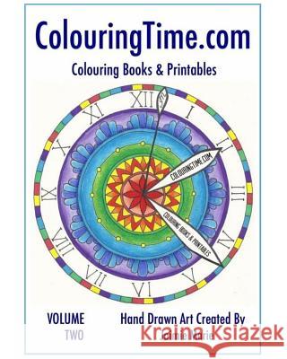 Colouring Time.com: Volume Two Jaimie Marie 9781539599524 Createspace Independent Publishing Platform - książka