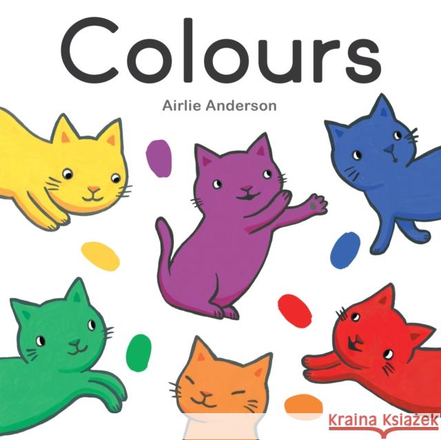 Colours Airlie Anderson 9781786288363 Child's Play (International) Ltd - książka