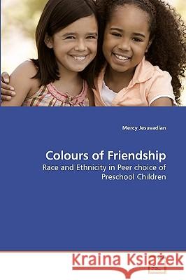 Colours of Friendship Mercy Jesuvadian 9783639239300 VDM Verlag - książka