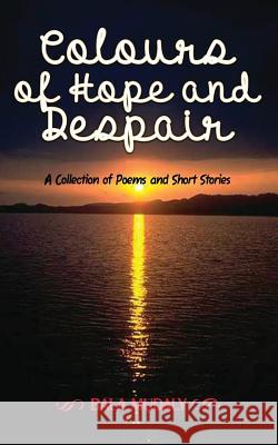 Colours of Hope and Despair Bala Mudaly 9780648327301 Tale Publishing - książka