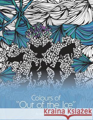 Colours of Out of the Ice Linda S. Grant 9781460283752 FriesenPress - książka