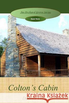 Colton's Cabin Donetta Loya 9781530670192 Createspace Independent Publishing Platform - książka