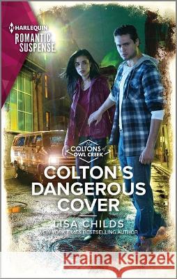 Colton's Dangerous Cover Lisa Childs 9781335593948 Harlequin Romantic Suspense - książka