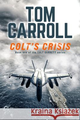 Colt's Crisis Tom Carroll 9781947863101 Kirby Publishing - książka