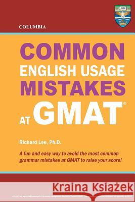 Columbia Common English Usage Mistakes at GMAT Richard Le 9780988019164 Columbia Press - książka