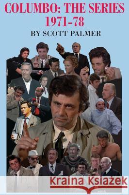 Columbo: The Series 1971-78 Scott V. Palmer 9781635874808 Cypress Hills Press - książka