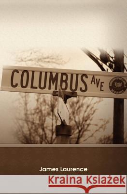 Columbus Avenue James Laurence 9781452810126 Createspace - książka
