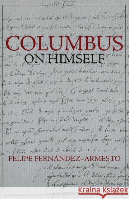 Columbus on Himself Fernandez-Armesto Fe 9781603841344 HACKETT PUBLISHING - książka