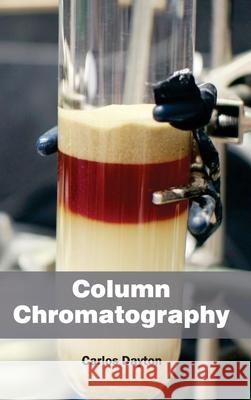 Column Chromatography Carlos Dayton 9781632380838 NY Research Press - książka