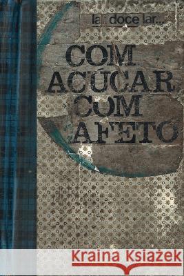 Com Açúcar, Com Afeto Alice Sodré 9786599409370 Plataforma9 - książka