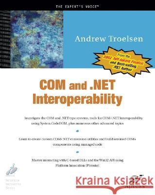 Com and .Net Interoperability Troelsen, Andrew 9781590590119 Apress - książka