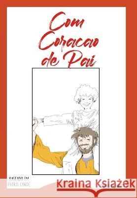 Com Coração de Pai de Zarate, Tomas 9798823760102 Independently Published - książka