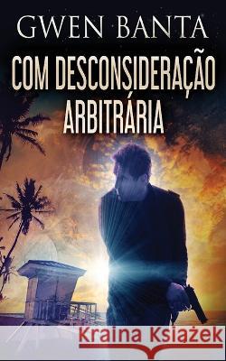 Com Desconsidera??o Arbitr?ria Gwen Banta Nelson d 9784824168979 Next Chapter - książka