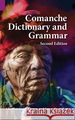 Comanche Dictionary and Grammar, Second Edition James Armagost Lila Robinson, Dr  9781556715242 Sil International, Global Publishing - książka