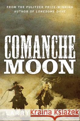 Comanche Moon Larry McMurtry 9781447274629 PICADOR - książka