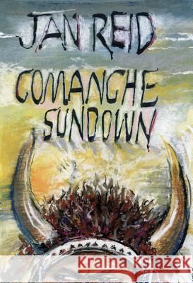 Comanche Sundown Jan Reid 9780875654225 Texas Christian University Press - książka