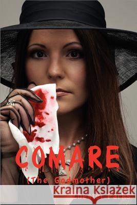 Comare (The Godmother) Von Raesfeld, Carol 9781466354432 Createspace - książka