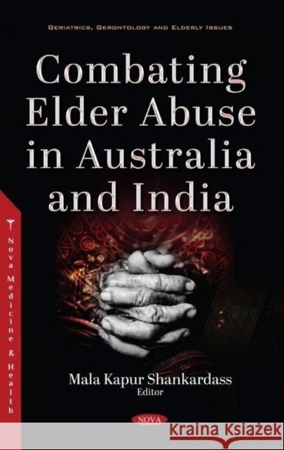 Combating Elder Abuse in Australia and India Mala Kapur Shankardass   9781536186062 Nova Science Publishers Inc - książka