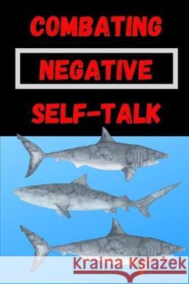 Combating Negative Self-Talk Meaning for Today Designs 9781705566138 Independently Published - książka