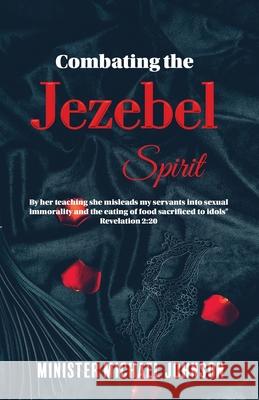 Combating the Jezebel Spirit Michael Johnson 9781951300210 Liberation's Publishing LLC - książka