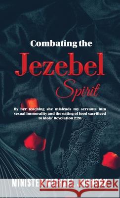 Combating the Jezebel Spirit Michael Johnson 9781951300357 Liberation's Publishing LLC - książka