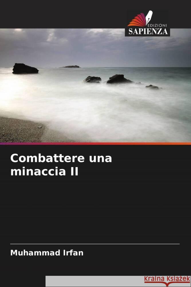 Combattere una minaccia II Irfan, Muhammad 9786205439302 Edizioni Sapienza - książka