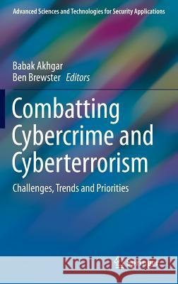 Combatting Cybercrime and Cyberterrorism: Challenges, Trends and Priorities Akhgar, Babak 9783319389295 Springer - książka