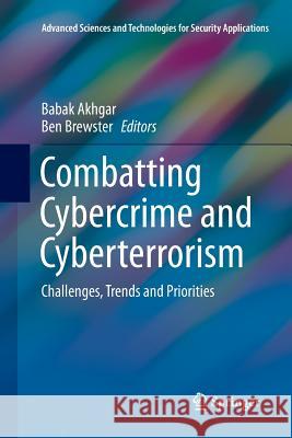 Combatting Cybercrime and Cyberterrorism: Challenges, Trends and Priorities Akhgar, Babak 9783319817750 Springer - książka