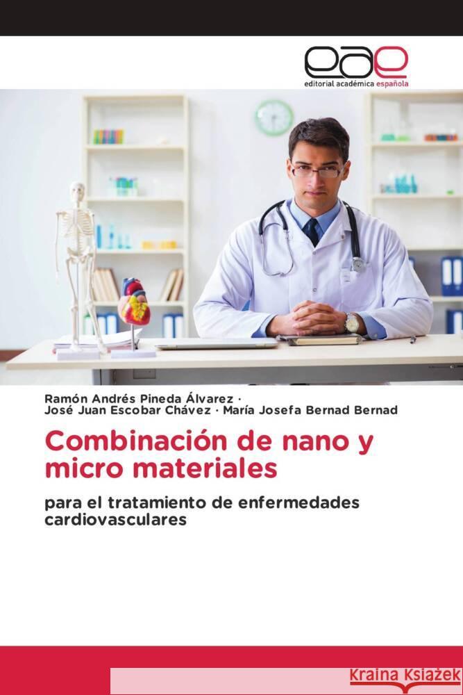 Combinación de nano y micro materiales Pineda Álvarez, Ramón Andrés, Escobar Chávez, José Juan, Bernad Bernad, María Josefa 9786203883237 Editorial Académica Española - książka