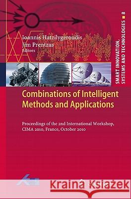 Combinations of Intelligent Methods and Applications: Proceedings of the 2nd International Workshop, Cima 2010, France, October 2010 Hatzilygeroudis, Ioannis 9783642196171 Not Avail - książka
