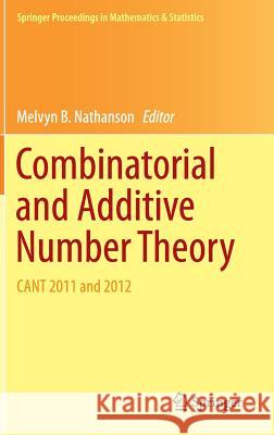 Combinatorial and Additive Number Theory: Cant 2011 and 2012 Nathanson, Melvyn B. 9781493916009 Springer - książka